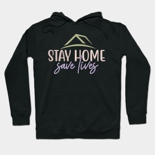 stay home save lives Hoodie